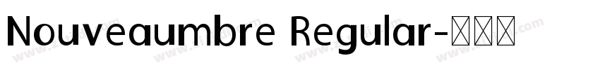 Nouveaumbre Regular字体转换
